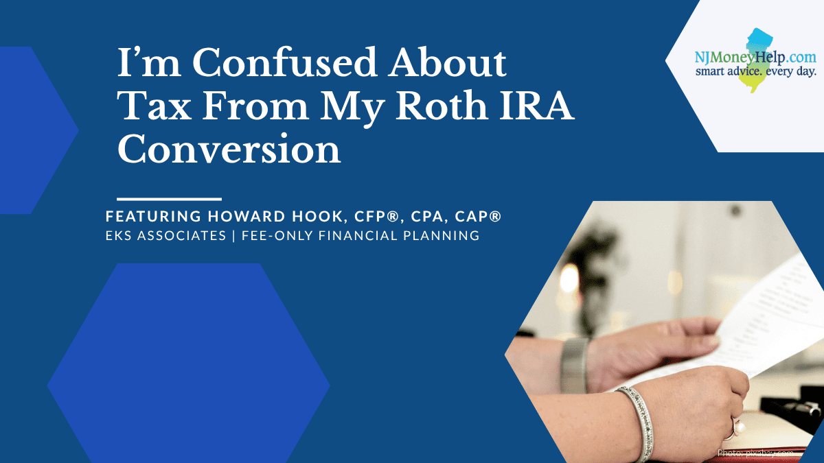 Understanding Taxes From a Roth IRA Conversion