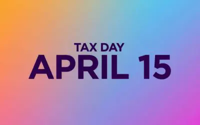 April Tax Deadlines Are Almost Here