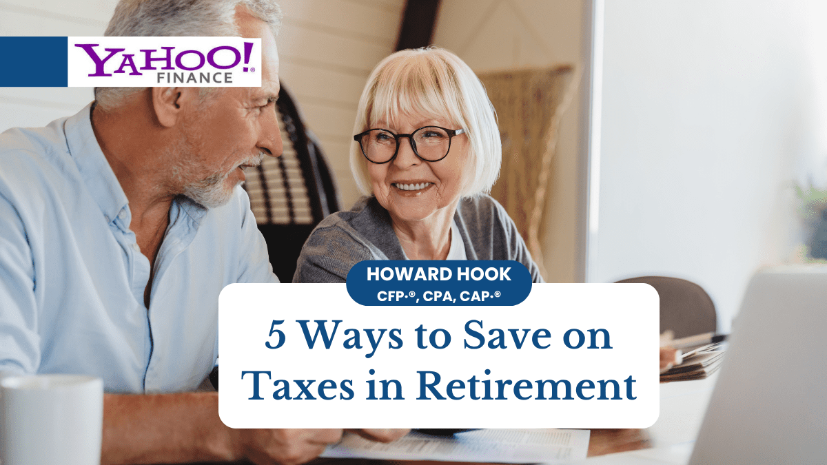 Hook Featured in Yahoo Finance on Tax-Saving Strategy for Retirees